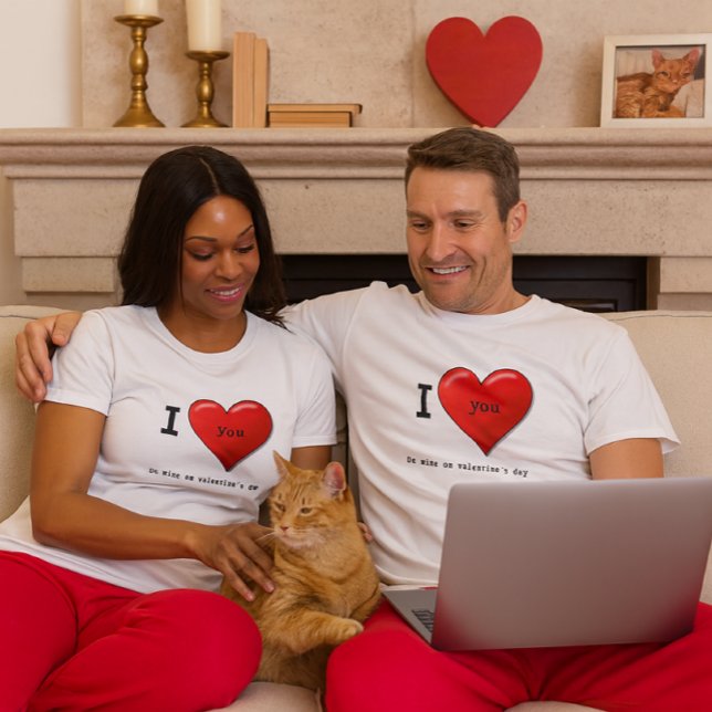 Custom Valentine Love You T-Shirt (Matching Valentine couple shirts, red heart design, be mine, romantic gift, cozy loungewear)