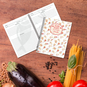 Custom Vegan Recipes for my daughter, Notebook