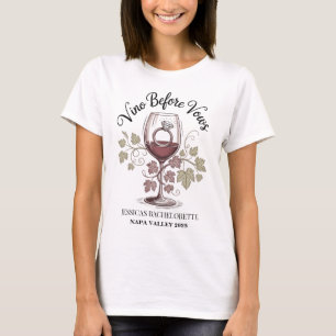 Custom Vino Before Vows Napa Bride Bachelorette  T-Shirt