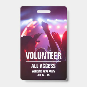Custom Volunteer All Access Concert Pass Badge ID Badge