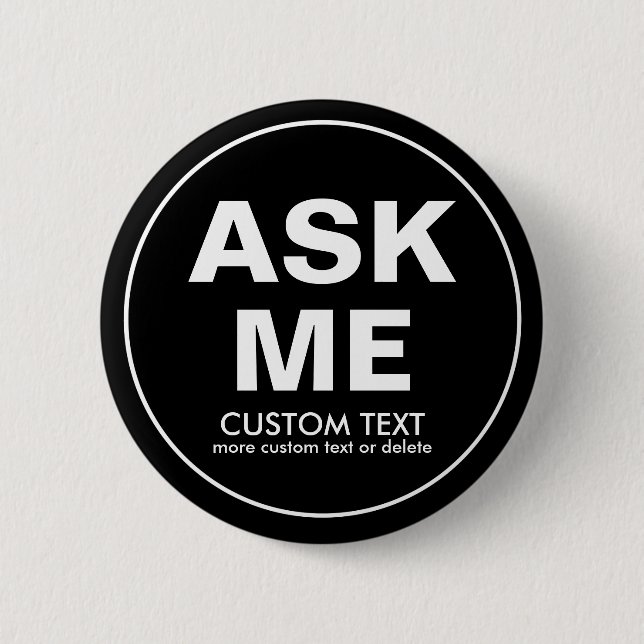 Custom Volunteer Ask Me Special Event Black 6 Cm Round Badge (Front)
