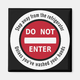 Custom Wash Your Hands NO ENTRY Magnet