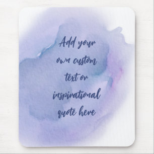 Custom Watercolor Motivational/Inspirational Quote Mouse Mat