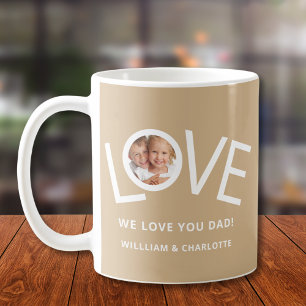 Custom We love You Dad Photo Coffee Mug