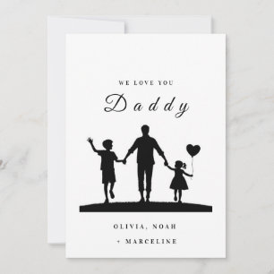 Custom “We Love You Daddy” Silhouette Art Save The Date