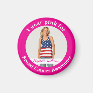 Custom Wear Pink for Breast Cancer Awareness Photo Magnet