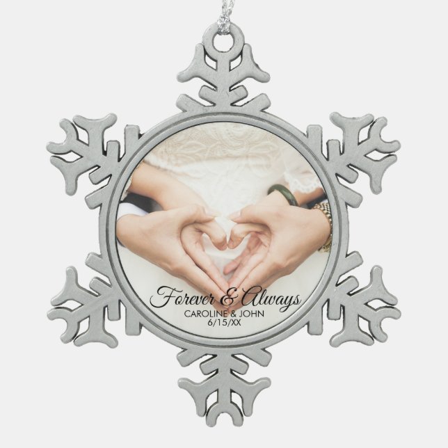 Custom Wedding Engagement Photo Forever & Always Snowflake Pewter Christmas Ornament (Front)