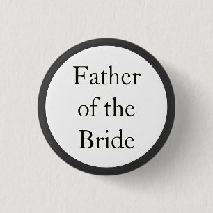 Custom Wedding Father of the Bride Pinback Buttons