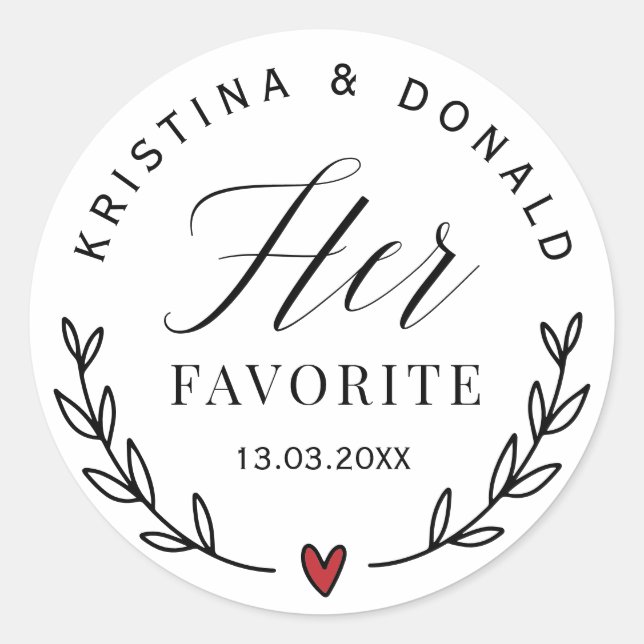 Custom Wedding Favour Her Favourite Classic Round  Classic Round Sticker (Front)