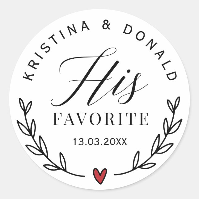 Custom Wedding Favour His Favourite  Classic Round Classic Round Sticker (Front)