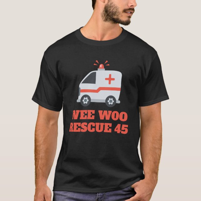 Custom Wee Woo Ambulance First Responder Humour T- T-Shirt (Front)