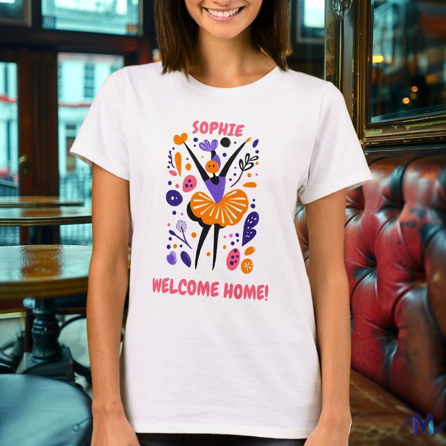 Custom Welcome Home Ballerina T-Shirt (Creator Uploaded)