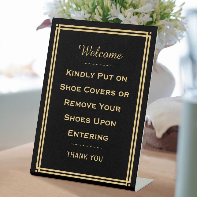 Custom Welcome Please Remove Your Shoes Black Pedestal Sign (Creator Uploaded)