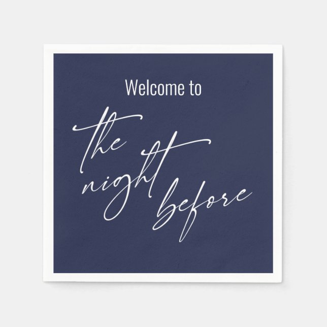 Custom Welcome to The Night Before Navy Blue Sign Napkin (Front)