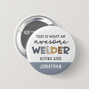 Custom Welder Funny Awesome Welder Gifts 6 Cm Round Badge