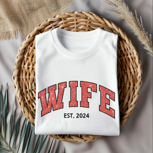 Custom Wife Shirt, Anniversary & Birthday Gift T-Shirt