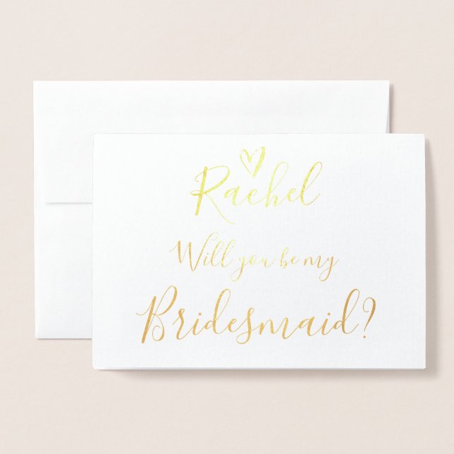 Custom | Will You Be My Bridesmaid? Real Foil Card (Front With Envelope)