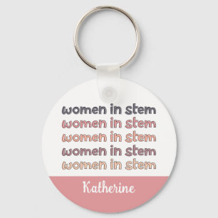 Custom Women in Stem Steminist Gifts Key Ring