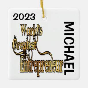 CUSTOM Worlds Greatest Entrepreneur Ceramic Ornament