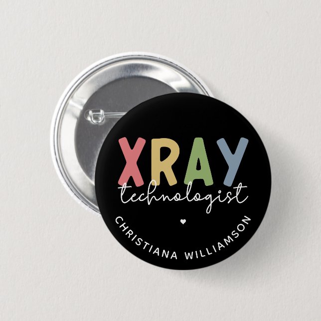 Custom Xray Technologist X-ray Tech Gifts 6 Cm Round Badge (Front & Back)
