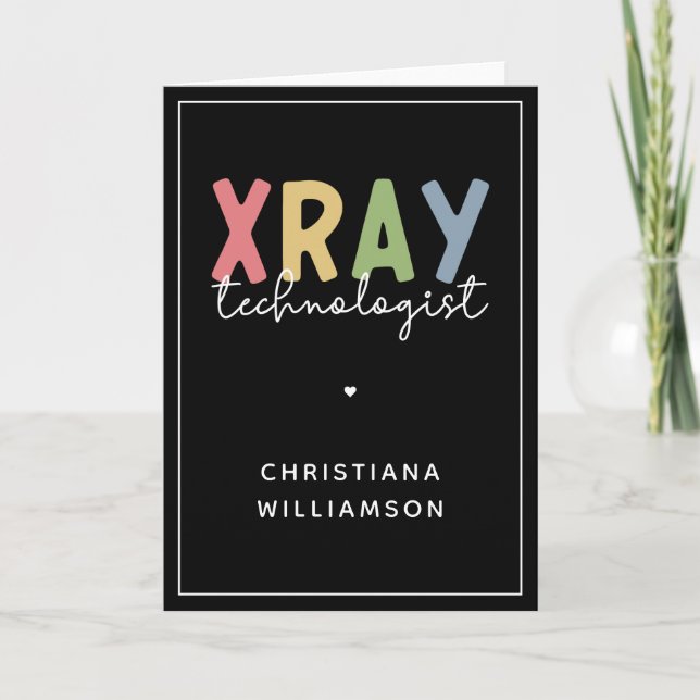 Custom Xray Technologist X-ray Tech Gifts Card (Front)