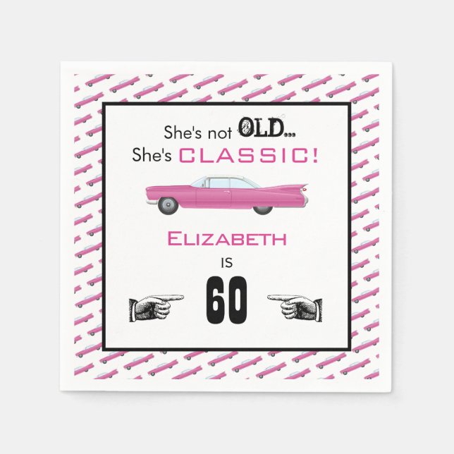 Custom Year She's Not Old But Classic Car Birthday Napkin (Front)