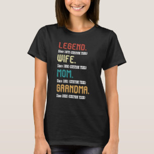 Custom Year Vintage Legend Wife Mum Grandma T-Shirt