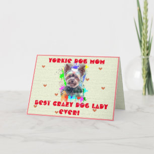 Custom Yorkie Mum Dog Best Crazy Dog Lady Card