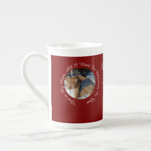Custom You Are Mom, All I Need , Cat Photo , Bone China Mug