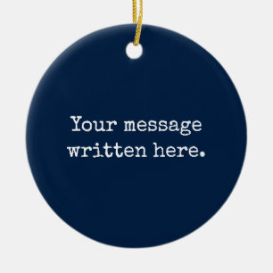 Custom Your Message Here Personalised Text Quote Ceramic Tree Decoration