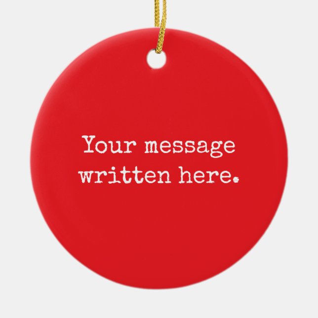 Custom Your Message Here Personalised Text Quote Ceramic Tree Decoration (Front)