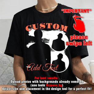 CUSTOM YOUR Own Bootleg T-Shirt
