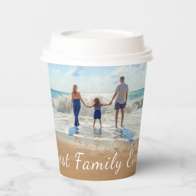 Custom Your Photo Paper Cups Text Best Family Ever (Left)