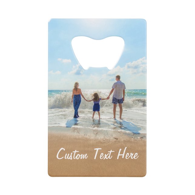 Custom Your Photo Text Credit Card Bottle Opener (Front)