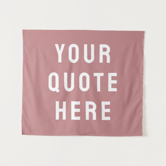 Custom Your Quote Banner Personalised Dusty Rose Tapestry (Front (Horizontal))