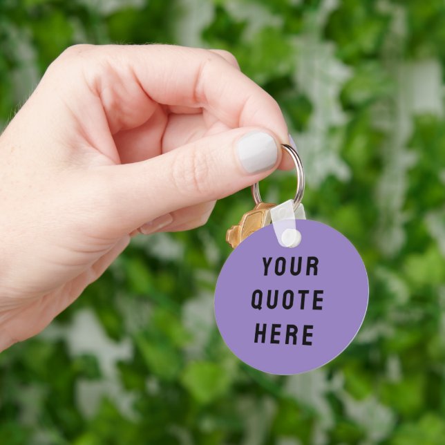 Custom Your Quote Here Gift Lilac Personalised Key Ring (Hand)