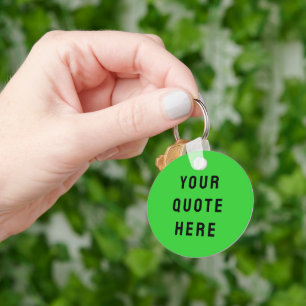 Custom Your Quote Here Gift Lime Personalised Key Ring