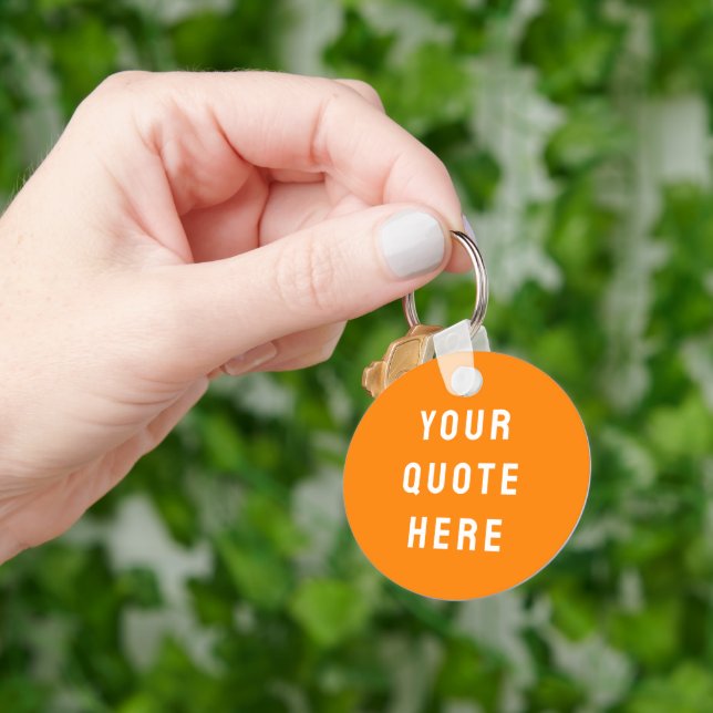 Custom Your Quote Here Gift Orange Personalised Key Ring (Hand)