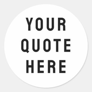 Custom Your Quote Here Personalised Text Present Classic Round Sticker
