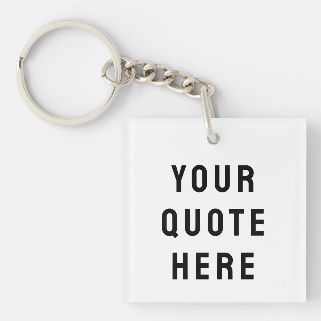 Custom Your Quote Here Personalised Text Present Key Ring (Front)