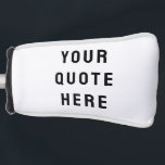 Custom Your Quote Here Personalised Text Putter Golf Head Cover<br><div class="desc">custom your quote here Personalised,  golf putter head cover with,  text sister bridesmaid welcome gift,  for maid of honour honour,  matron wedding logo bachelorette party,  hen do night destination trip,  bridal shower guest present bach,  bride her groom him groomsman,  bachelor stag boyfriend husband wife,  girlfriend Christmas birthday best man</div>