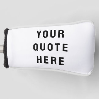 Custom Your Quote Here Personalised Text Putter Golf Head Cover