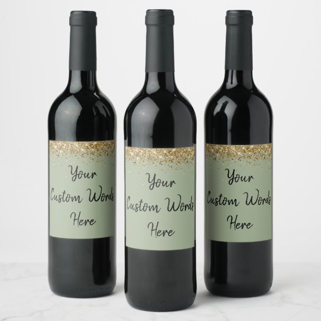 Custom Your Text Here Personalised Sage Green Gift Wine Label (Bottles)