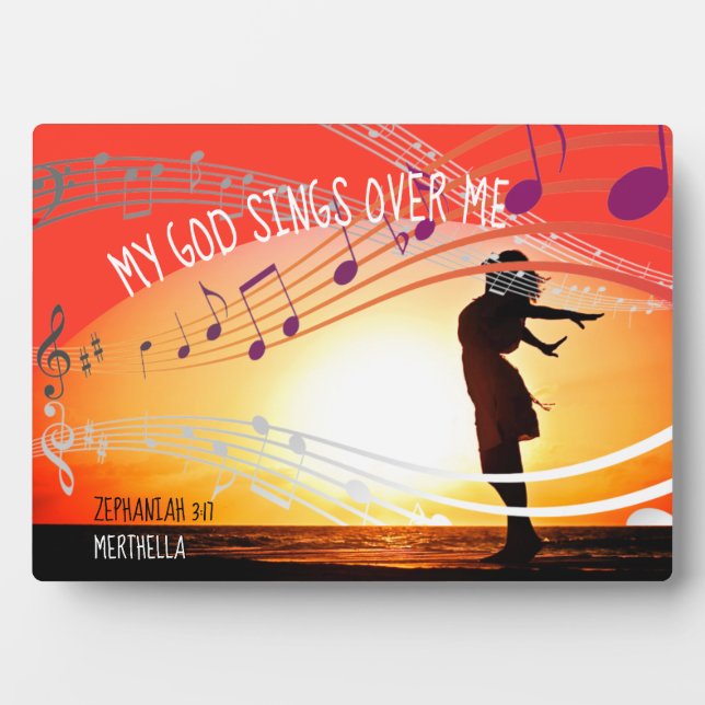Custom Zephaniah 3:17 MY GOD SINGS OVER ME Plaque (Front)