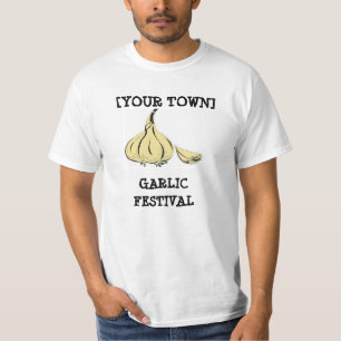 Customaizable Garlic Festival Shirt