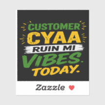 Customer Cyaa Ruin Mi Vibes Today