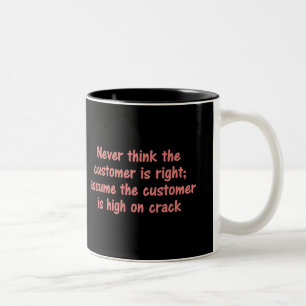 Customer is Always Right Two-Tone Coffee Mug