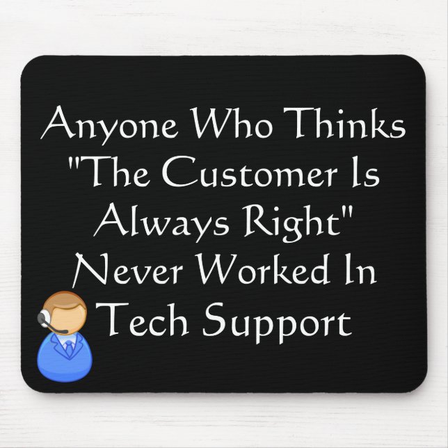 Customer Is Always Wrong Mouse Mat (Front)