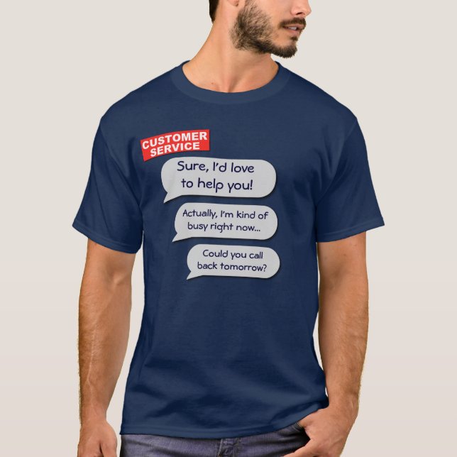 Customer Service T-Shirt (Front)