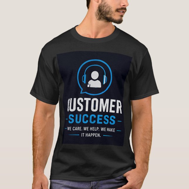 🎧 Customer Success Professional Support Team💼 T-Shirt (Front)